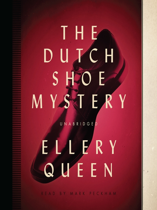 Title details for The Dutch Shoe Mystery by Ellery Queen - Available